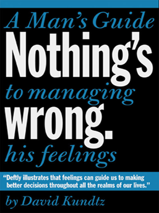 Title details for Nothing's Wrong by David Kundtz - Available